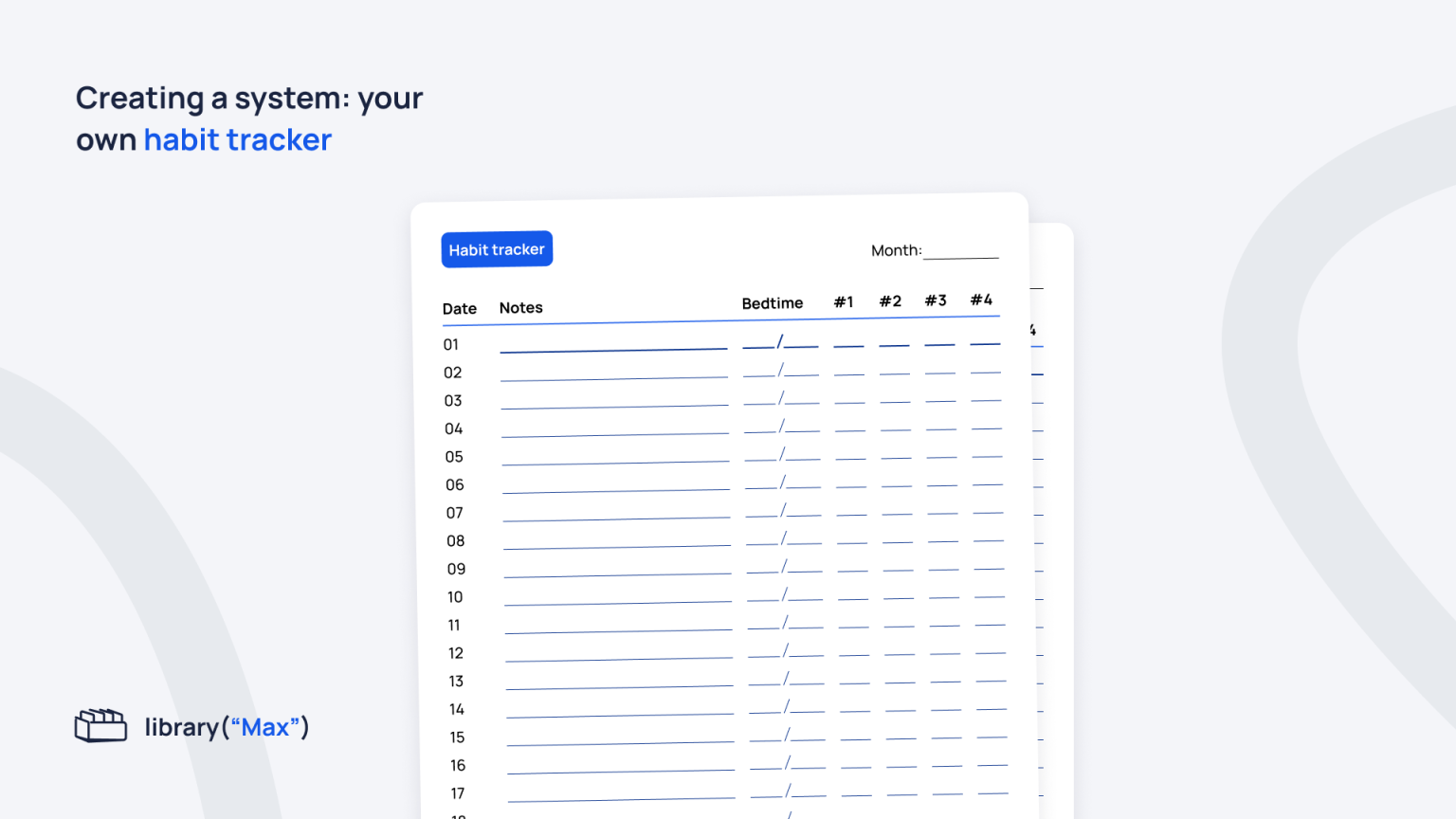 Habit tracker template | library("Max")